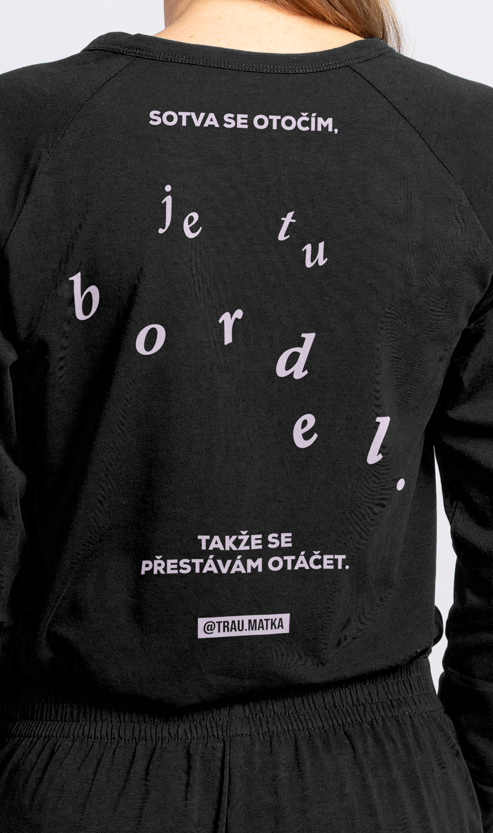 Overal Traumatka Je tu bordel black