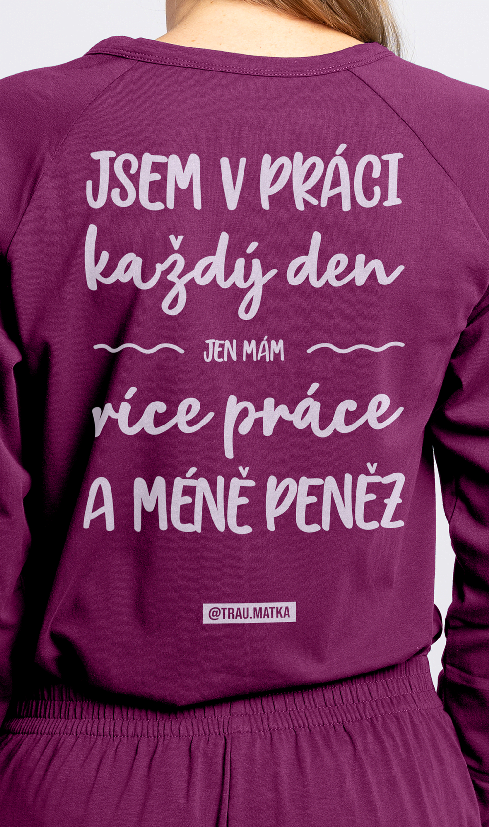 Overal Traumatka Jsem v práci wine